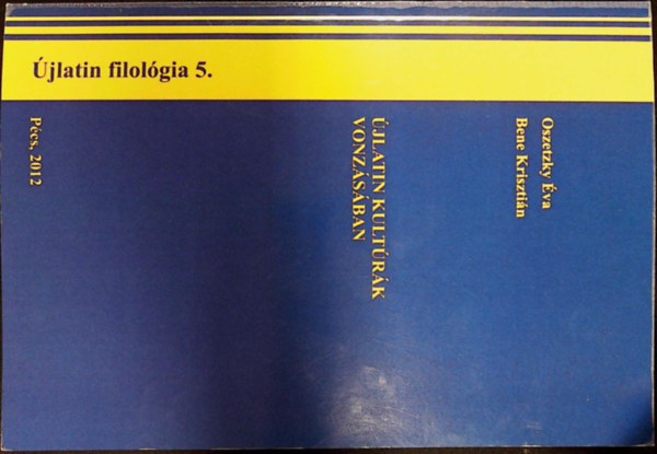 Bene Kriszti�n Oszetzky �va - �jlatin kult�r�k vonz�s�ban