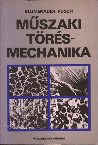 Blumenauer-Pusch - Mszaki trsmechanika