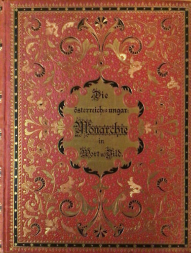 Die �sterreich: ungar: Monarchie in Wort u. Bild Ober�sterreich und Salzburg