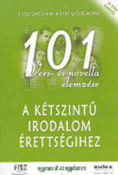 101 vers és novella elemzése a kétszintű irodalom érettségihez