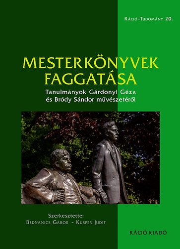 Bednanics Gbor  (szerk.); Kusper Judit (szerk.) - Mesterknyvek faggatsa