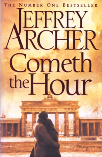 Jeffrey Archer - Cometh the Hour