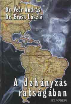 De. Ve�r A.-Dr. Er�ss L. - A doh�nyz�s rabs�g�ban