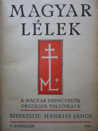 Hankiss Jnos  (szerk.) - Magyar Llek 1943. V. vfolyam