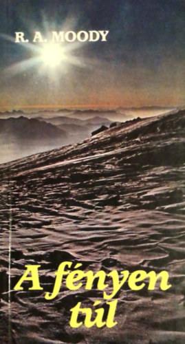 R.A. Moody - A fnyen tl