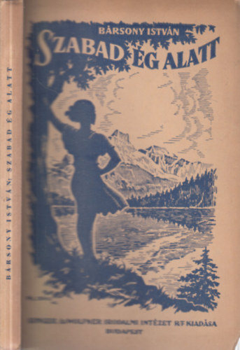 Brsony Istvn - A szabad g alatt (negyedik, bvtett kiads)