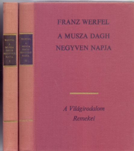 Ford�totta: Beck Erzs�bet Franz Werfel - A Musza Dagh negyven napja 1-2. k�tet (A Vil�girodalom Remekei)