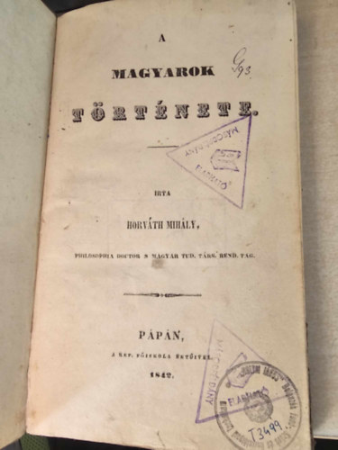 Horvth MIhly - A magyarok trtnete (els szakasz) Az rpdhzbl szrmazott vezrek s kirlyok alatt 894-1301