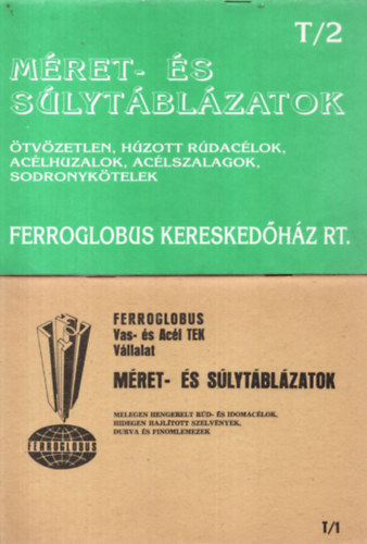 Simkó István (szerk.) - 3 db Ferroglobus Vas- és Acél TEK Vállalat katalógusa - Méret- és súlytáblázatok