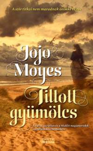 Jojo Moyes - Tiltott gy�m�lcs