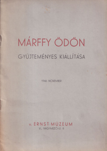M�rffy �d�n gy�jtem�nyes ki�ll�t�sa 1946. november