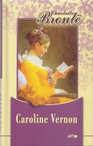 Charlotte Brontë - Caroline Vernon