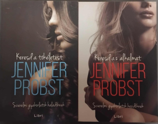 Jennifer Probst - Keresd az alkalmat!  (Szerelmi gyakorlatok kezd�knek) + Keresd a t�k�letest  (Szerelmi gyakorlatok halad�knak)