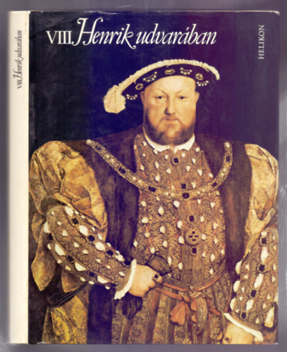 Mszly Dezs  (ford.) - Rcz Istvn  (szerk.) - VIII. Henrik udvarban - Egy korszak arculata versekben s rajzokban (Hanglemez mellklettel)