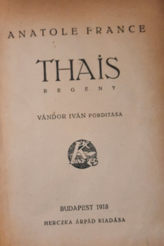 Anatole France - Thais  (ford.:Vndor Ivn)