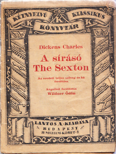 Charles Dickens - A sírásó - The sexton (Kétnyelvű Klassikus Könyvtár 7.)