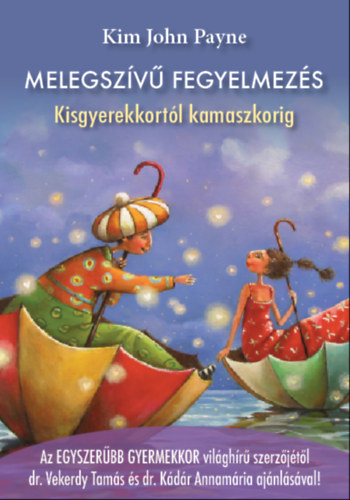 Kim John Payne - Melegszv fegyelmezs