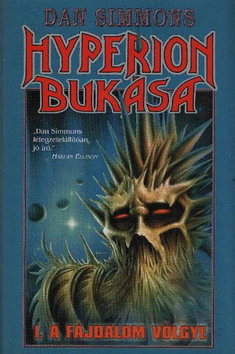 Dan Simmons - Hyperion buksa / Els rsz: A fjdalom vlgye