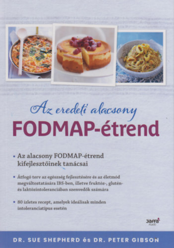 Dr. Dr. Peter Gibson Sue Shepherd - Az eredeti alacsony FODMAP- �trend