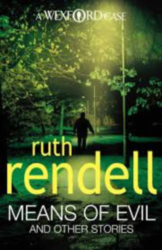 Ruth Rendell - Means Of Evil and other Stories