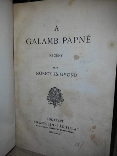 Mricz Zsigmond - A galamb papn