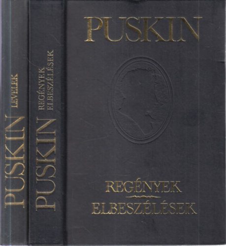 Alekszandr Puskin - 2 db. Alexandr Puskin m�vei (Reg�nyek - Elbesz�l�sek + Levelek)