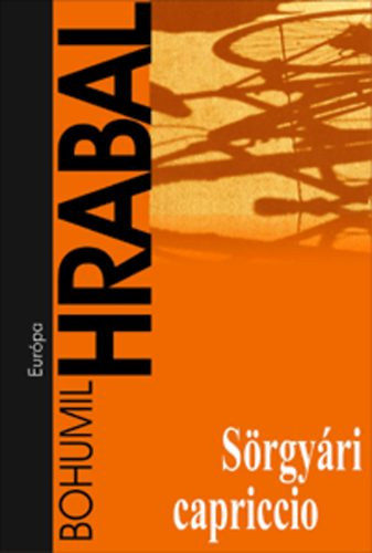 Bohumil Hrabal - S�rgy�ri capriccio