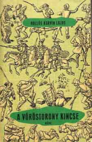 Holl�s Korvin Lajos - A v�r�storony kincse
