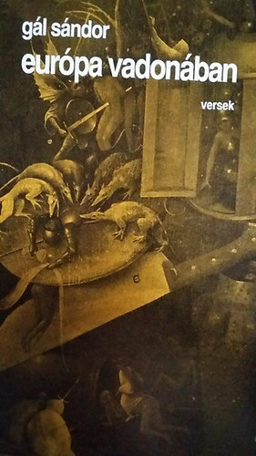G�l S�ndor - Eur�pa vadon�ban- v�logatott �s �j versek