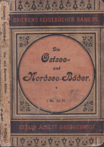 Die Ostsee- und Nordsee- B�der (Griebens reiseb�cher band 55)