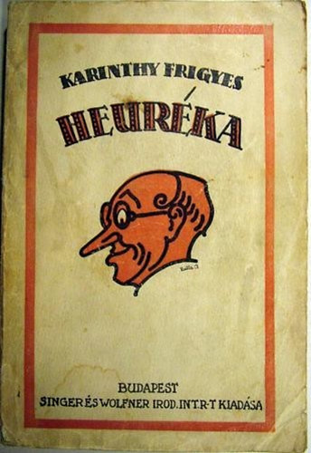 Karinthy Frigyes - Heurka