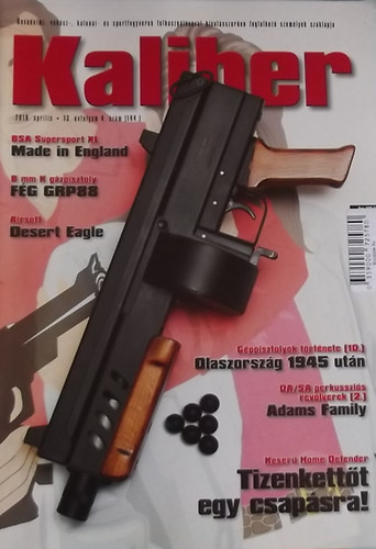 Vass Gábor (szerk.) - Kaliber - Önvédelmi, vadász-, katonai- és sportfegyverek felhasználásval hivatásszerűen foglalkozó személyek szaklapja / 144.