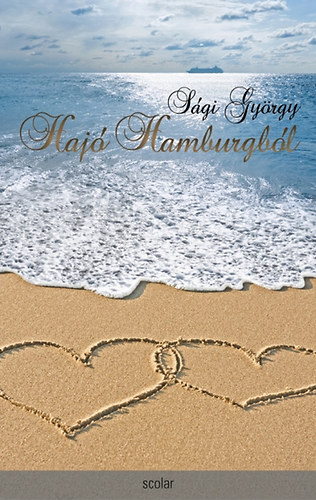 Sági György - Hajó Hamburgból