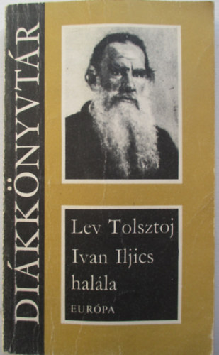 Lev Tolsztoj - Ivan Iljics halla