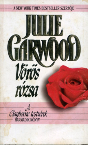 Julie Garwood - Vrs rzsa - A Clayborne testvrek III.