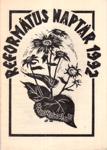 Pap Erika, Gavrucza Tibor Csűry István (szerk.) - Református Naptár 1992