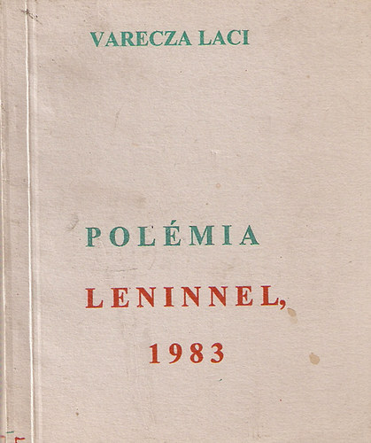 Varecza Laci - Pol�mia Leninnel, 1983