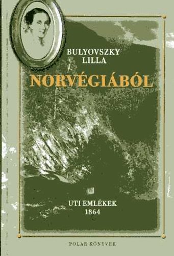 Bulyovszky Lilla - Norvgibl-Uti emlkek