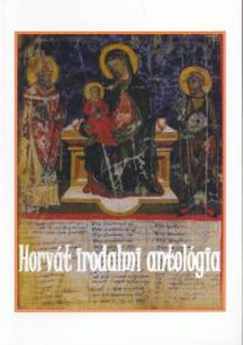 Horv�t irodalmi antol�gia