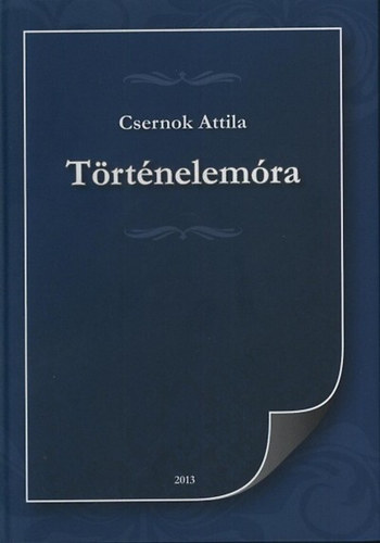 Csernok Attila - Történelemóra
