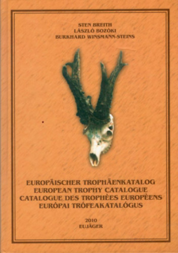Bozki Lszl, Burkhard Winsmann-Steins Sten Breith - Eurpai trfeakatalgus (2010) - Europischer Trophenkatalog - European Trophy Catalogue - Catalogue des trophes europens