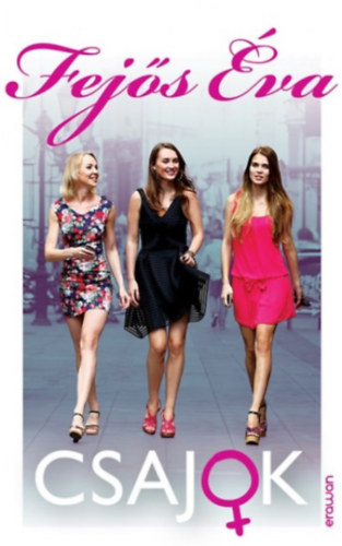 Fej�s �va - Csajok