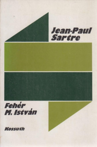 Fehr M. Istvn - Jean-Paul Sartre