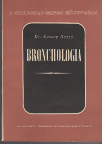 Kassay Dezs - Bronchologia