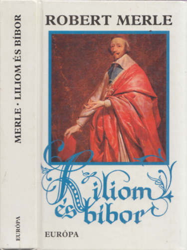 Robert Merle - Liliom �s b�bor