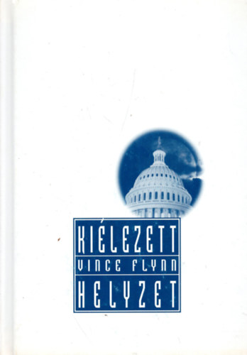 Vince Flynn - Kilezett helyzet