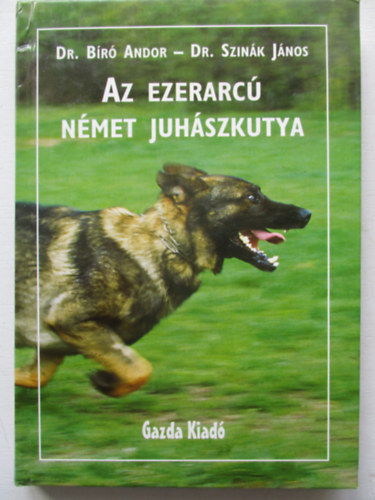 Dr. B�r� Andor; Dr. Szin�k J�nos - Az ezerarc� n�met juh�szkutya