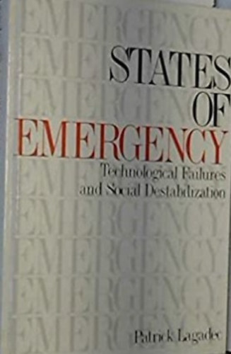 Patrick Lagadec - States of emergency