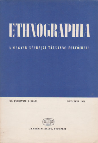 Ethnographia - a Magyar N�prajzi T�rsas�g foly�irata XC. �vfolyam, 3. sz�m