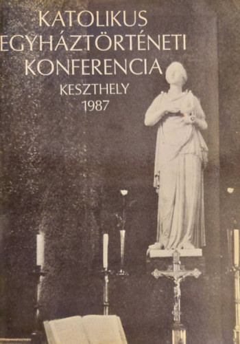 Katolikus egyh�zt�rt�neti konferencia - Keszthely, 1987